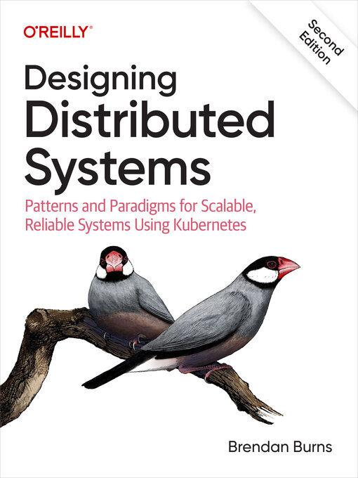 Title details for Designing Distributed Systems by Brendan Burns - Available